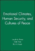 bokomslag Emotional Climates, Human Security, and Cultures of Peace