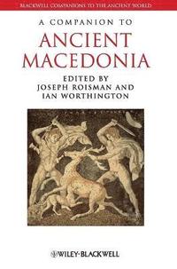 bokomslag A Companion to Ancient Macedonia