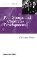 bokomslag Peer Groups and Children's Development