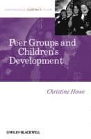 Peer Groups and Children's Development 1