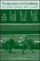 Perspectives on Gambling, Lotteries, Wagers, and Casinos