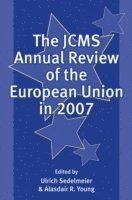 bokomslag The JCMS Annual Review of the European Union in 2007