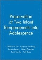 Preservation of Two Infant Temperaments into Adolescence 1
