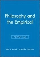 bokomslag Philosophy and the Empirical, Volume XXXI