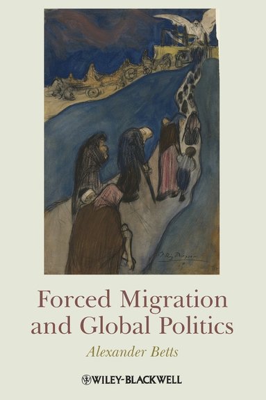 bokomslag Forced Migration and Global Politics