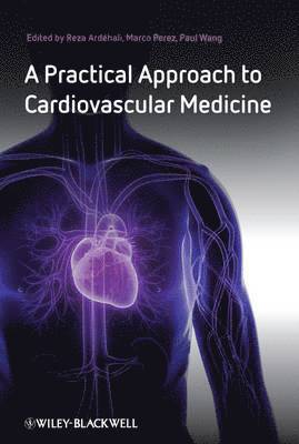 Reza Ardehali, Marco Perez, Paul J. Wang, Paul J Wang - Practical Approach to Cardiovascular Medicine, Häftad