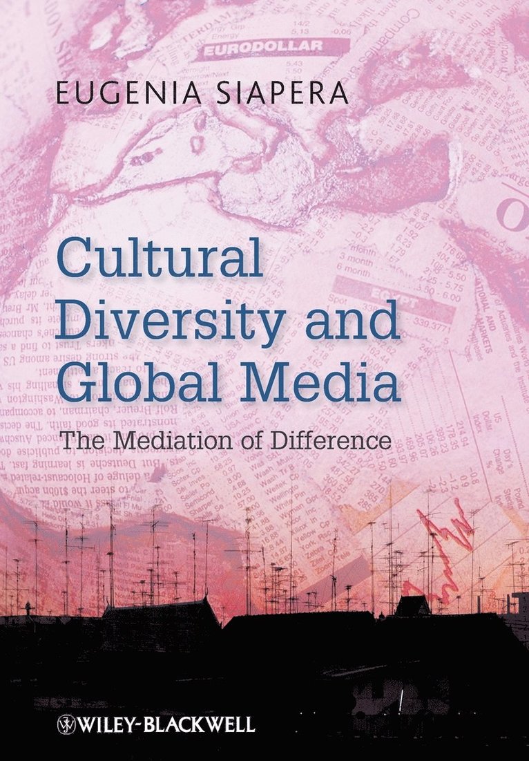Eugenia Siapera, UK) Siapera, Eugenia (University of Leicester, Siapera - Cultural Diversity and Global Media, Häftad