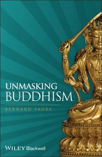 bokomslag Unmasking Buddhism