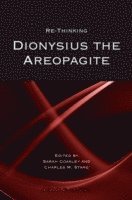 COAKLEY, Sarah Coakley, Charles M. Stang - Re-thinking Dionysius the Areopagite, Häftad