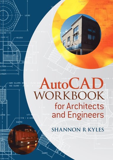 bokomslag AutoCAD Workbook for Architects and Engineers