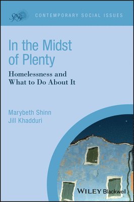Marybeth Shinn, Jill Khadduri - In the Midst of Plenty, Häftad