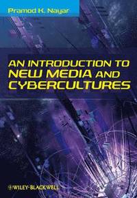 bokomslag An Introduction to New Media and Cybercultures