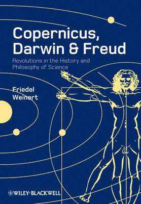 bokomslag Copernicus, Darwin, and Freud