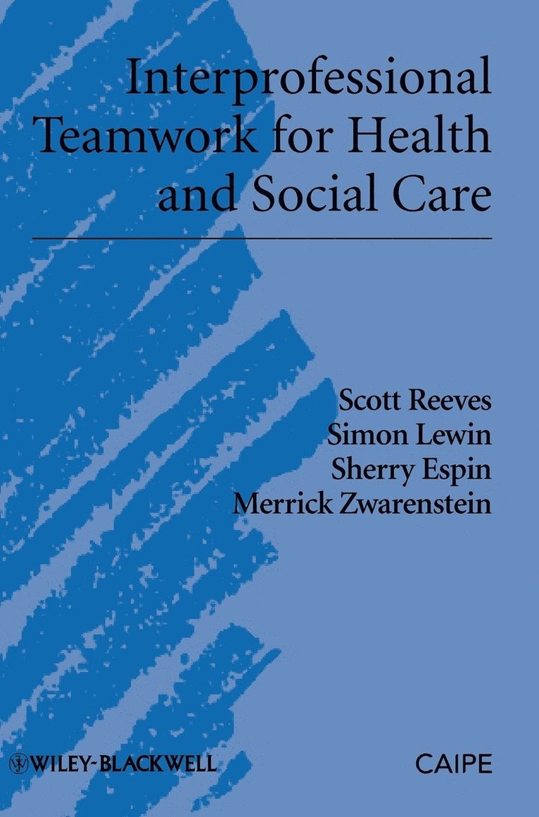 Interprofessional Teamwork for Health and Social Care 1