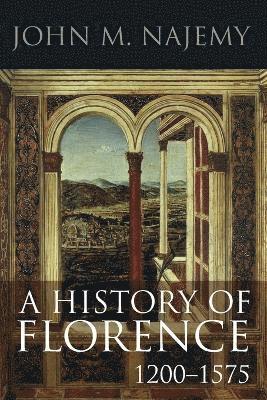 bokomslag History of Florence, 1200 - 1575