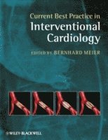 Bernhard Meier, Bernhard Meier - Current Best Practice in Interventional Cardiology, Inbunden