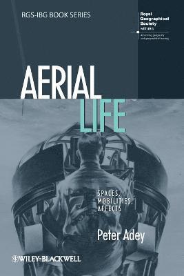 Peter Adey - Aerial Life, Häftad