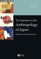 bokomslag A Companion to the Anthropology of Japan