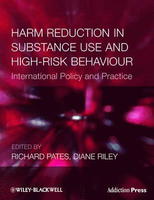 Richard Pates, Diane Riley - Harm Reduction in Substance Use and High-Risk Behaviour, Häftad