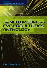 bokomslag The New Media and Cybercultures Anthology
