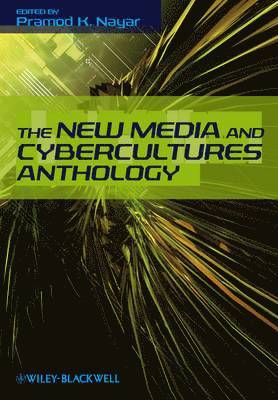 New Media and Cybercultures Anthology