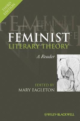 Mary Eagleton - Feminist Literary Theory, Häftad