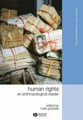 Mark Goodale - Human Rights, Inbunden