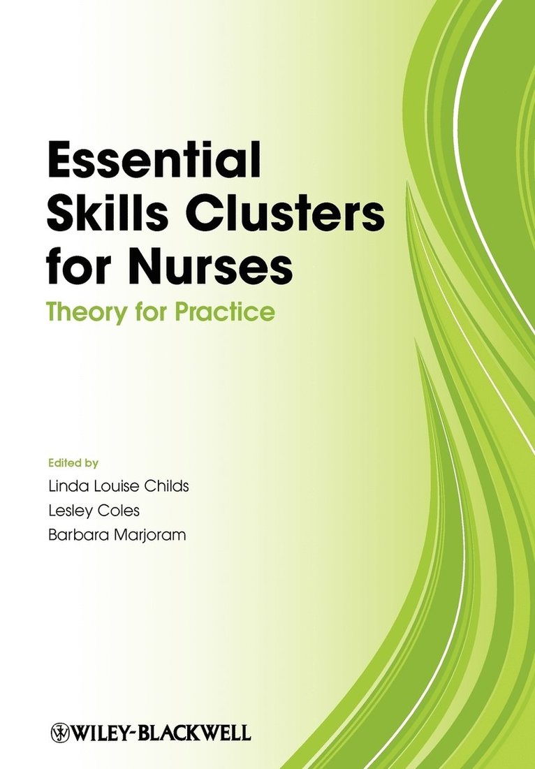 Childs, Linda Childs, Lesley Coles, Barbara Marjoram - Essential Skills Clusters for Nurses, Häftad