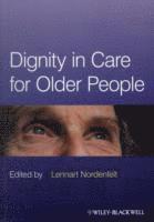 bokomslag Dignity in Care for Older People