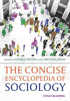George Ritzer, J. Michael Ryan - Concise Encyclopedia of Sociology, Häftad