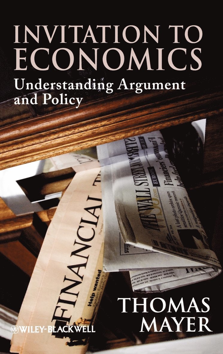 Thomas Mayer, Tom Mayer - Invitation to Economics, Inbunden