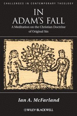Ian A. McFarland - In Adam's Fall, Inbunden