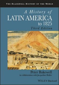 bokomslag History of Latin America to 1825