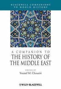 bokomslag A Companion to the History of the Middle East