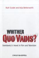 Ruth Scodel, Anja Bettenworth - Whither Quo Vadis?, Inbunden