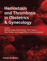 Hemostasis and Thrombosis in Obstetrics and Gynecology 1