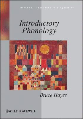 Bruce P. Hayes - Introductory Phonology, Häftad