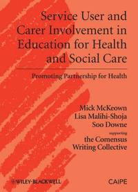 bokomslag Service User and Carer Involvement in Education for Health and Social Care