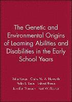 bokomslag The Genetic and Environmental Origins of Learning Abilities and Disabilities in the Early School Years