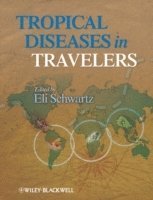 Eli Schwartz - Tropical Diseases in Travelers, Inbunden