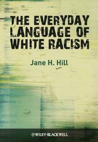 bokomslag The Everyday Language of White Racism