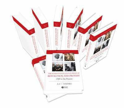The International Encyclopedia of Revolution and Protest: 1500 to the Prese