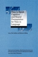 Indefrey, Peter Indefrey, Marianne Gullberg - Time to Speak, Häftad