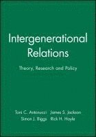 Toni C. Antonucci, James S. Jackson, Simon J. Biggs, Rick H. Hoyle - Intergenerational Relations, Häftad
