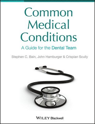 Steve Bain, John Hamburger, Crispian Scully - Common Medical Conditions, Inbunden