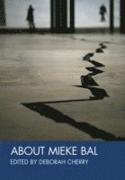 bokomslag About Mieke Bal