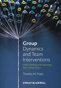bokomslag Group Dynamics and Team Interventions