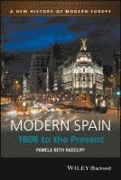 Pamela Beth Radcliff - Modern Spain, Inbunden