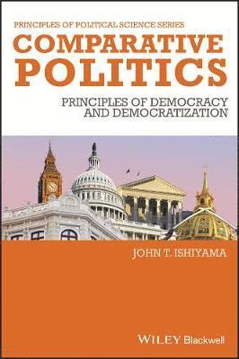 John T. Ishiyama - Comparative Politics, Häftad