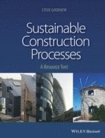 Steve Goodhew - Sustainable Construction Processes, Häftad